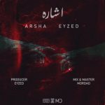 Arsha & Eyzed – EsharehArsha & Eyzed - Eshareh